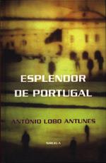 ESPLENDOR DE PORTUGAL | 9788478444489 | LOBO ANTUNES | Llibres Parcir | Llibreria Parcir | Llibreria online de Manresa | Comprar llibres en català i castellà online