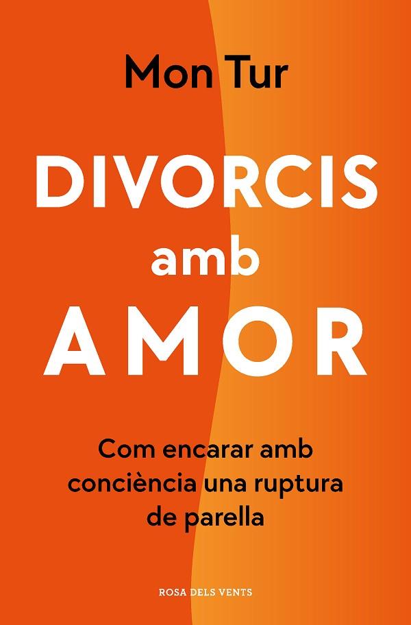 DIVORCIS AMB AMOR | 9788418062254 | TUR, MON | Llibres Parcir | Llibreria Parcir | Llibreria online de Manresa | Comprar llibres en català i castellà online