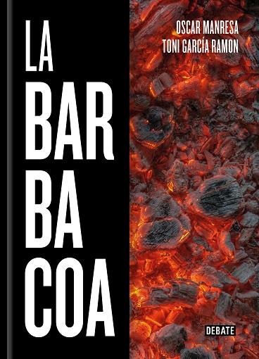 LA BARBACOA | 9788418006647 | GARCÍA RAMÓN, TONI / MANRESA, ÓSCAR | Llibres Parcir | Llibreria Parcir | Llibreria online de Manresa | Comprar llibres en català i castellà online