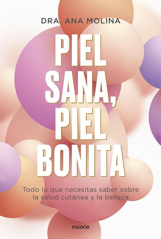 PIEL SANA, PIEL BONITA | 9788449339295 | MOLINA, ANA | Llibres Parcir | Llibreria Parcir | Llibreria online de Manresa | Comprar llibres en català i castellà online