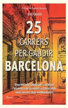 25 CARRERS PER GAUDIR BARCELONA | 9788494113130 | QUEROL, JORDI | Llibres Parcir | Librería Parcir | Librería online de Manresa | Comprar libros en catalán y castellano online