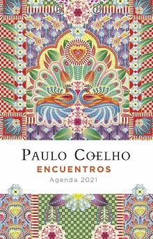 ENCUENTROS (AGENDA COELHO 2021) | 9788408227267 | COELHO, PAULO | Llibres Parcir | Llibreria Parcir | Llibreria online de Manresa | Comprar llibres en català i castellà online