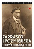CARRASCO I FORMIGUERA UN CRISTIANO NACIONALISTA 1890-1938 | 9788428817431 | RAGUER HILARI | Llibres Parcir | Llibreria Parcir | Llibreria online de Manresa | Comprar llibres en català i castellà online