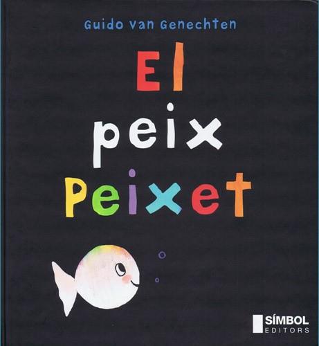 EL PEIX PEIXET | 9788495987242 | VAN GENECHTEN | Llibres Parcir | Llibreria Parcir | Llibreria online de Manresa | Comprar llibres en català i castellà online
