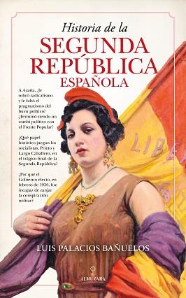 HISTORIA DE LA SEGUNDA REPÚBLICA ESPAÑOLA | 9788418709548 | PALACIOS BAÑUELOS, LUIS | Llibres Parcir | Llibreria Parcir | Llibreria online de Manresa | Comprar llibres en català i castellà online