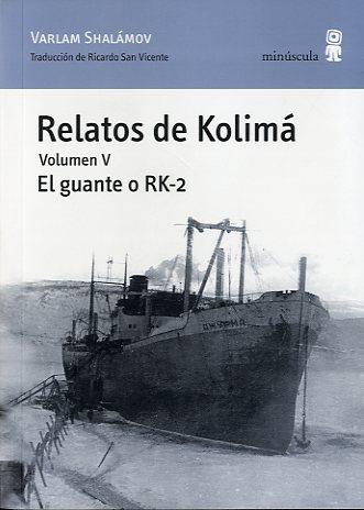 Relatos de Kolimá V | 9788495587923 | Shalámov, Varlam | Llibres Parcir | Llibreria Parcir | Llibreria online de Manresa | Comprar llibres en català i castellà online