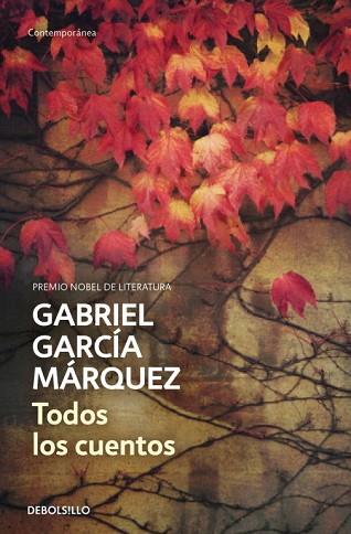 TODOS LOS CUENTOS | 9788490322765 | GARCIA MARQUEZ, GABRIEL | Llibres Parcir | Llibreria Parcir | Llibreria online de Manresa | Comprar llibres en català i castellà online