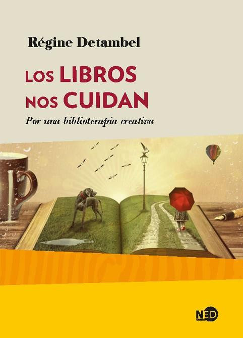 LOS LIBROS NOS CUIDAN | 9788416737741 | DETAMBEL, RÉGINE | Llibres Parcir | Llibreria Parcir | Llibreria online de Manresa | Comprar llibres en català i castellà online