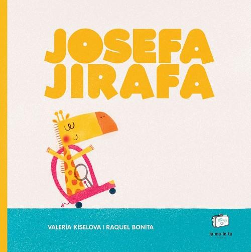 JOSEFA JIRAFA | 9788418232497 | KISELOVA, VALERIA | Llibres Parcir | Librería Parcir | Librería online de Manresa | Comprar libros en catalán y castellano online