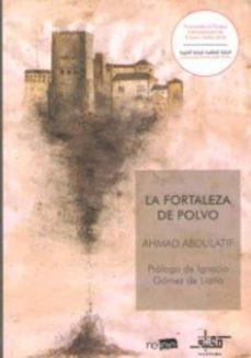 LA FORTALEZA DE POLVO | 9788494876196 | ABDULATIF, AHMAD | Llibres Parcir | Llibreria Parcir | Llibreria online de Manresa | Comprar llibres en català i castellà online