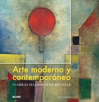 ARTE MODERNO Y CONTEMPORÁNEO | 9788417492335 | HODGE, SUSIE | Llibres Parcir | Llibreria Parcir | Llibreria online de Manresa | Comprar llibres en català i castellà online
