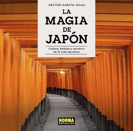 LA MAGIA DE JAPÓN | 9788467941401 | GARCIA, HECTOR (KIRAI) | Llibres Parcir | Llibreria Parcir | Llibreria online de Manresa | Comprar llibres en català i castellà online
