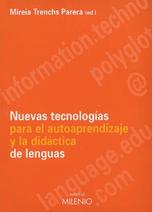 NUEVAS TECNOLOGIAS PARA EL AUTOAPRENDIZAJE LENGUAS | 9788489790605 | TRENCHS | Llibres Parcir | Llibreria Parcir | Llibreria online de Manresa | Comprar llibres en català i castellà online