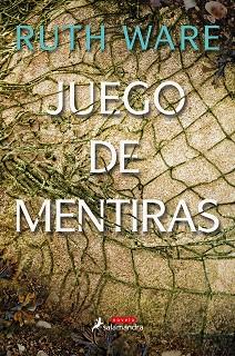 JUEGO DE MENTIRAS | 9788498388794 | WARE, RUTH | Llibres Parcir | Llibreria Parcir | Llibreria online de Manresa | Comprar llibres en català i castellà online
