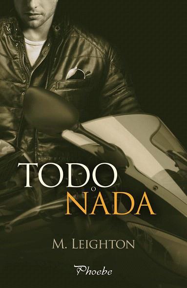 TODO  O NADA | 9788415433965 | LEIGHTON, M. | Llibres Parcir | Llibreria Parcir | Llibreria online de Manresa | Comprar llibres en català i castellà online