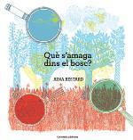 QUE S' AMAGA DINS DEL BOSC ? | 9788490343388 | BESTARD, AINA | Llibres Parcir | Llibreria Parcir | Llibreria online de Manresa | Comprar llibres en català i castellà online