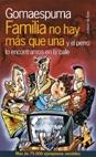 FAMILIA NO HAY MAS QUE UNA | 9788478808946 | GOMAESPUMA | Llibres Parcir | Llibreria Parcir | Llibreria online de Manresa | Comprar llibres en català i castellà online
