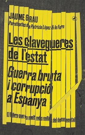 LES CLAVEGUERES DE L'ESTAT | 9788416673674 | GRAU, JAUME | Llibres Parcir | Llibreria Parcir | Llibreria online de Manresa | Comprar llibres en català i castellà online