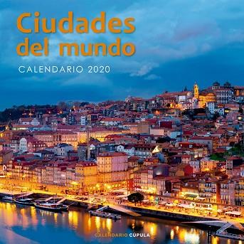 CALENDARIO CIUDADES DEL MUNDO 2020 | 9788448026226 | AA. VV. | Llibres Parcir | Llibreria Parcir | Llibreria online de Manresa | Comprar llibres en català i castellà online