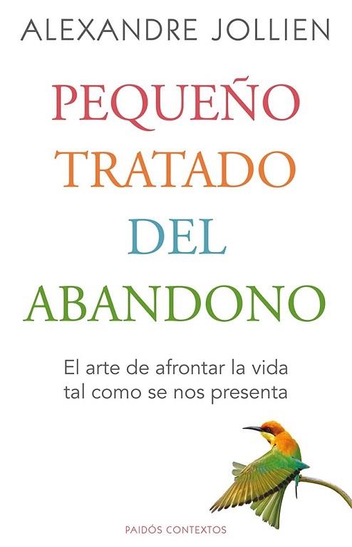 PEQUEÑO TRATADO DEL ABANDONO | 9788449328794 | ALEXANDRE JOLLIEN | Llibres Parcir | Llibreria Parcir | Llibreria online de Manresa | Comprar llibres en català i castellà online