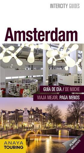 AMSTERDAM | 9788499359083 | ANAYA TOURING/GÓMEZ, IÑAKI/GARCÍA, MARÍA | Llibres Parcir | Llibreria Parcir | Llibreria online de Manresa | Comprar llibres en català i castellà online