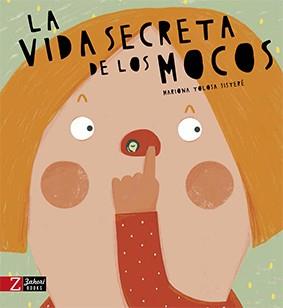 LA VIDA SECRETA DE LOS MOCOS | 9788417374211 | TOLOSA SISTERÉ, MARIONA | Llibres Parcir | Llibreria Parcir | Llibreria online de Manresa | Comprar llibres en català i castellà online