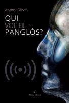 QUI VOL EL PANGLÒS? | 9788494363184 | OLIVÉ RAMON, ANTONI | Llibres Parcir | Llibreria Parcir | Llibreria online de Manresa | Comprar llibres en català i castellà online
