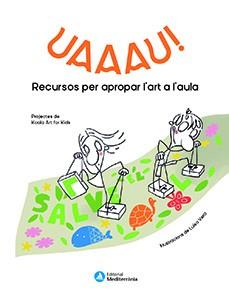 UAAAU! | 9788499797229 | KOALA ART FOR KIDS | Llibres Parcir | Llibreria Parcir | Llibreria online de Manresa | Comprar llibres en català i castellà online