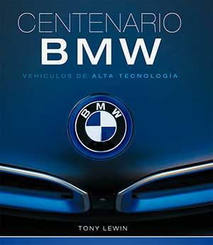 CENTENARIO BMW | 9788417452247 | LEWIN, TONY | Llibres Parcir | Llibreria Parcir | Llibreria online de Manresa | Comprar llibres en català i castellà online