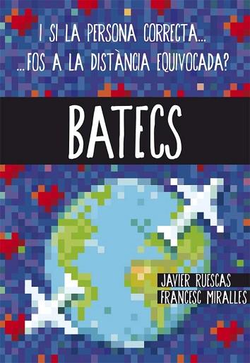 BATECS (NOVEL.LA JUVENIL) | 9788466141178 | MIRALLES, FRANCESC/RUESCAS SÁNCHEZ, JAVIER | Llibres Parcir | Llibreria Parcir | Llibreria online de Manresa | Comprar llibres en català i castellà online