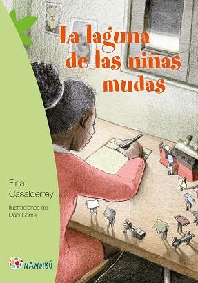LA LAGUNA DE LAS NIÑAS MUDAS | 9788497437165 | CASALDERREY FRAGA, FINA | Llibres Parcir | Llibreria Parcir | Llibreria online de Manresa | Comprar llibres en català i castellà online