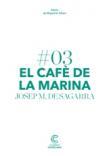 EL CAFÈ DE LA MARINA | 9788498044652 | DE SAGARRA, JOSEP MARIA | Llibres Parcir | Llibreria Parcir | Llibreria online de Manresa | Comprar llibres en català i castellà online