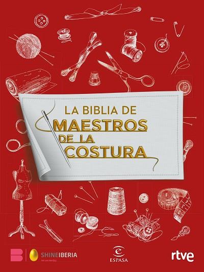 LA BIBLIA DE MAESTROS DE LA COSTURA | 9788467064612 | SHINE/RTVE | Llibres Parcir | Llibreria Parcir | Llibreria online de Manresa | Comprar llibres en català i castellà online