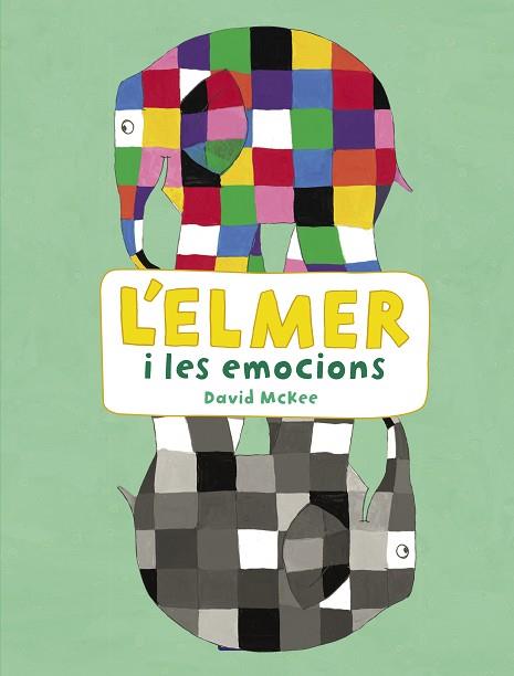 L'ELMER I LES EMOCIONS (L'ELMER. ACTIVITATS) | 9788448852801 | MCKEE, DAVID | Llibres Parcir | Librería Parcir | Librería online de Manresa | Comprar libros en catalán y castellano online