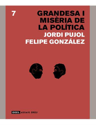 GRANDESA I MISERIA POLITICA | 9788496103788 | PUJOL JORDI | Llibres Parcir | Llibreria Parcir | Llibreria online de Manresa | Comprar llibres en català i castellà online