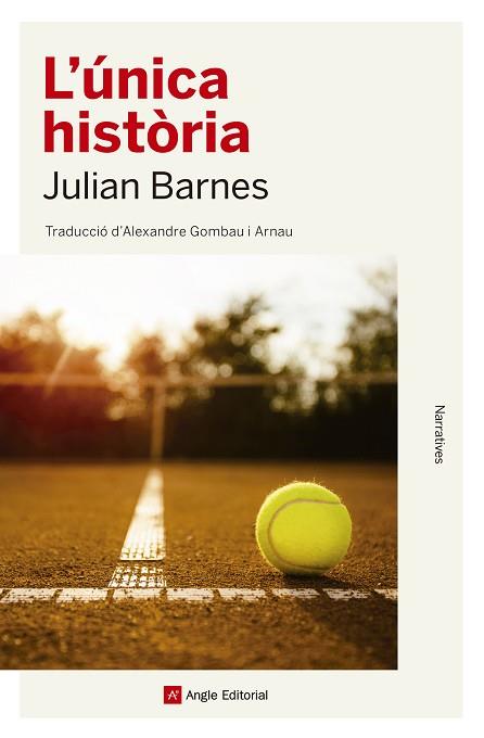 L'ÚNICA HISTÒRIA | 9788417214579 | BARNES, JULIAN | Llibres Parcir | Llibreria Parcir | Llibreria online de Manresa | Comprar llibres en català i castellà online