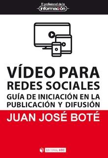 VÍDEO PARA REDES SOCIALES | 9788491806172 | BOTÉ, JUAN-JOSÉ | Llibres Parcir | Llibreria Parcir | Llibreria online de Manresa | Comprar llibres en català i castellà online
