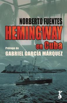 HEMINGWAY EN CUBA | 9788417241544 | FUENTES, NORBERTO | Llibres Parcir | Llibreria Parcir | Llibreria online de Manresa | Comprar llibres en català i castellà online