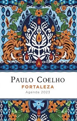 FORTALEZA. AGENDA PAULO COELHO 2023 | 9788408256854 | COELHO, PAULO | Llibres Parcir | Llibreria Parcir | Llibreria online de Manresa | Comprar llibres en català i castellà online