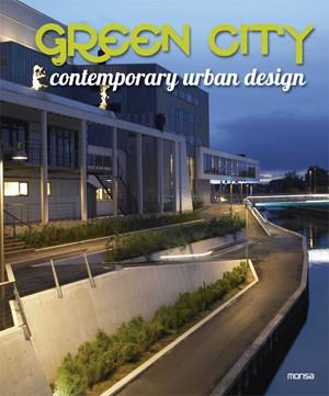 GREEN CITY Contemporary Urban Design | 9788415223818 | Instituto Monsa de Ediciones S.A. | Llibres Parcir | Llibreria Parcir | Llibreria online de Manresa | Comprar llibres en català i castellà online