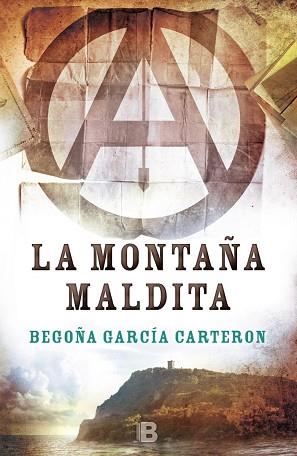 LA MONTAÑA MALDITA | 9788466659130 | GARCÍA CARTERON, BEGOÑA | Llibres Parcir | Llibreria Parcir | Llibreria online de Manresa | Comprar llibres en català i castellà online