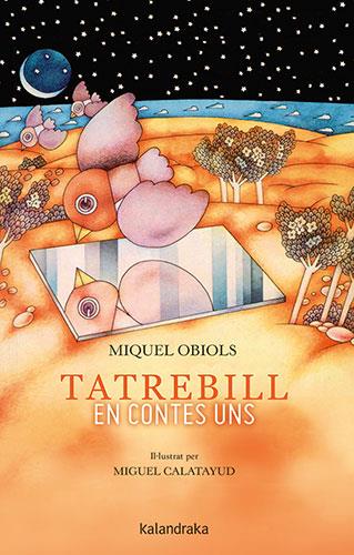 TATREBILL. EN CONTES UNS | 9788418558344 | OBIOLS, MIQUEL | Llibres Parcir | Llibreria Parcir | Llibreria online de Manresa | Comprar llibres en català i castellà online