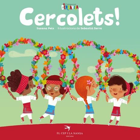 CERCOLETS! | 9788417756291 | PEIX CRUZ, SUSANA/SERRA BONILLA, SEBASTIÀ | Llibres Parcir | Llibreria Parcir | Llibreria online de Manresa | Comprar llibres en català i castellà online