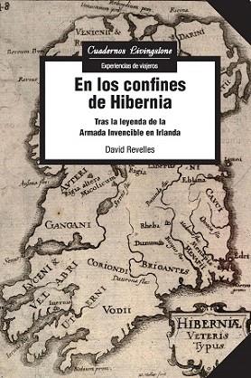EN LOS CONFINES DE HIBERNIA | 9788490649558 | REVELLES SORIANO, DAVID | Llibres Parcir | Llibreria Parcir | Llibreria online de Manresa | Comprar llibres en català i castellà online