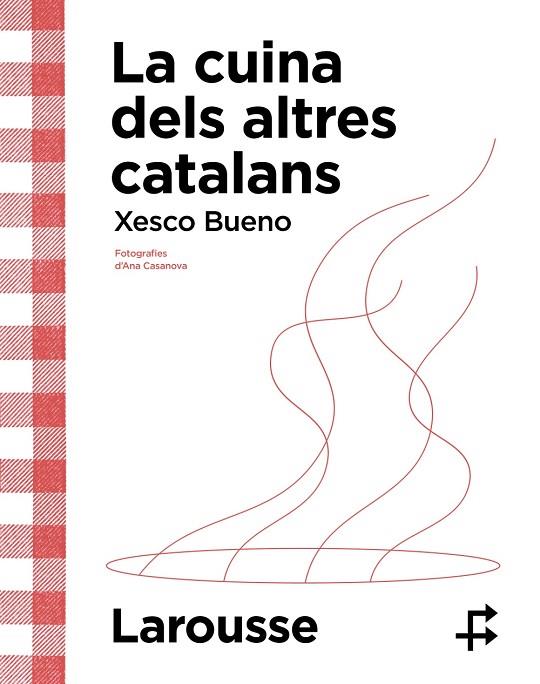 LA CUINA DELS ALTRES CATALANS | 9788419436634 | BUENO CALDERÓN DE LA BARCA, XESCO | Llibres Parcir | Llibreria Parcir | Llibreria online de Manresa | Comprar llibres en català i castellà online