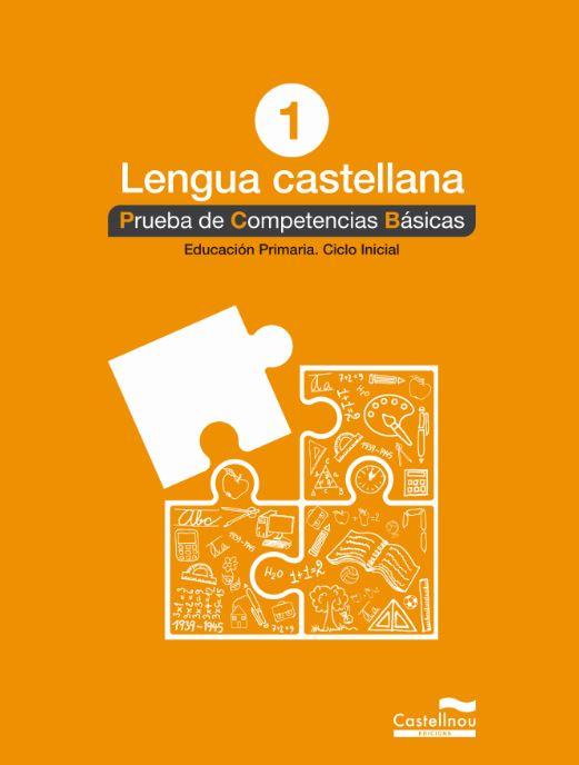 LENGUA CASTELLANA 1º. PRUEBA DE COMPETENCIAS BÁSICAS | 9788498049534 | VARIOS AUTORES | Llibres Parcir | Llibreria Parcir | Llibreria online de Manresa | Comprar llibres en català i castellà online
