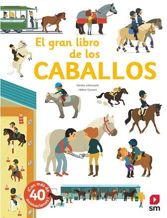 EL GRAN LIBRO DE LOS CABALLOS | 9788491820482 | LABOUCARIE, SANDRA | Llibres Parcir | Llibreria Parcir | Llibreria online de Manresa | Comprar llibres en català i castellà online