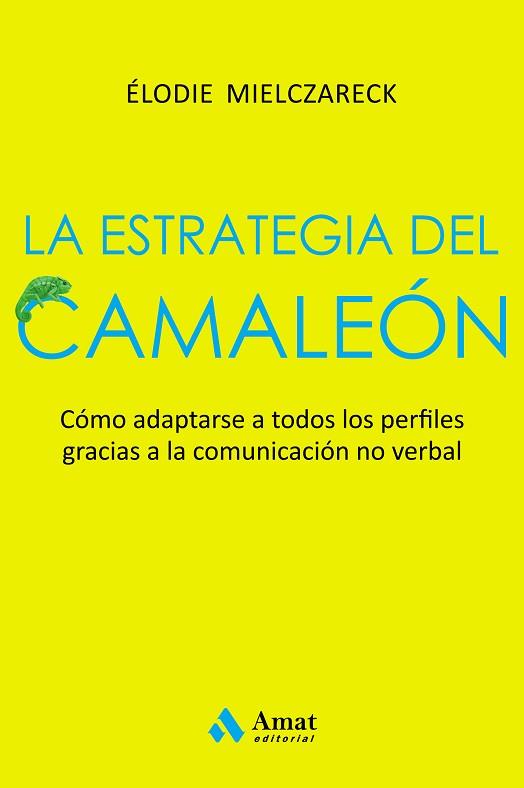 LA ESTRATEGIA DEL CAMALEÓN | 9788497355087 | MIELCZARECK, ELODIE | Llibres Parcir | Llibreria Parcir | Llibreria online de Manresa | Comprar llibres en català i castellà online