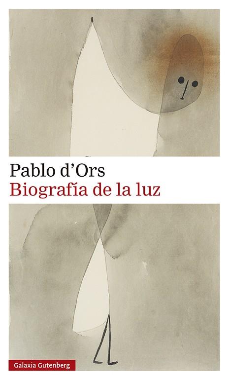 BIOGRAFÍA DE LA LUZ | 9788418526138 | D'ORS, PABLO | Llibres Parcir | Llibreria Parcir | Llibreria online de Manresa | Comprar llibres en català i castellà online