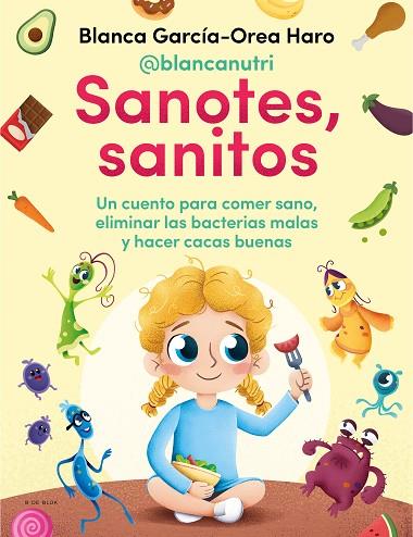 SANOTES  SANITOS | 9788418054402 | GARCÍA-OREA HARO (@BLANCANUTRI), BLANCA | Llibres Parcir | Llibreria Parcir | Llibreria online de Manresa | Comprar llibres en català i castellà online